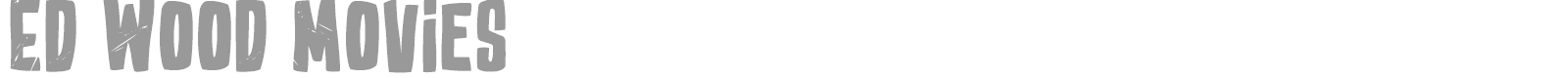Ed Wood Movies font preview